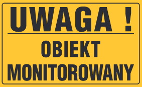 Tablica informacyjna 20x33cm UWAGA! OBIEKT MONITOROWANY