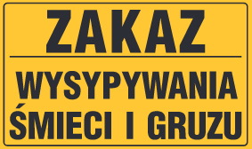 Tablica informacyjna 20x33cm ZAKAZ WYSYPYWANIA GRUZU I ŚMIECI