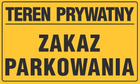 Tablica informacyjna 20x33cm TEREN PRYWATNY ZAKAZ PARKOWANIA
