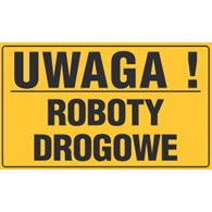 Tablica informacyjna 20x33cm UWAGA! ROBOTY DROGOWE