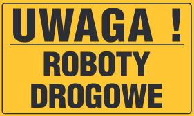 Tablica informacyjna 20x33cm UWAGA! ROBOTY DROGOWE
