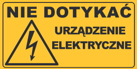 Tablica informacyjna 12x22cm NIE DOTYKAĆ URZĄDZENIE ELEKTRYCZNE