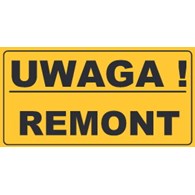Tablica informacyjna 12x22cm UWAGA  REMONT