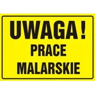 Tablica informacyjna 12x22cm UWAGA  PRACE MALARSKIE