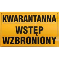 Tablica informacyjna 20x33cm KWARANTANNA WSTĘP WZBRONIONY