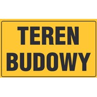 Tablica informacyjna 20x33cm TEREN BUDOWY WSTĘP WZBRONIONY