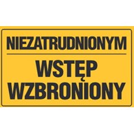 Tablica informacyjna 20x33cm NIEZATRUDNIONYM WSTĘP WZBRONIONY