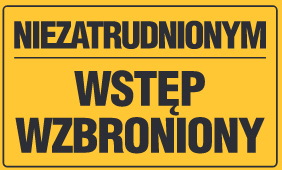 Tablica informacyjna 20x33cm NIEZATRUDNIONYM WSTĘP WZBRONIONY