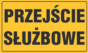 Tablica informacyjna 20x33cm PRZEJŚCIE SŁUŻBOWE